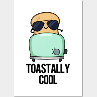 Toastally Cool Funny Toast Pun Posters and Art